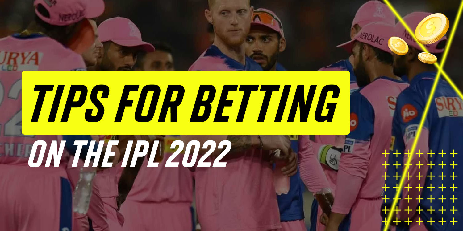 Поради щодо ставок на IPL 2022